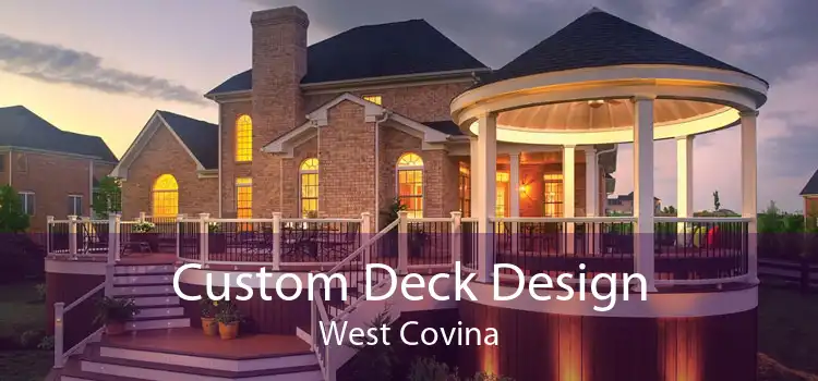 Custom Deck Design West Covina