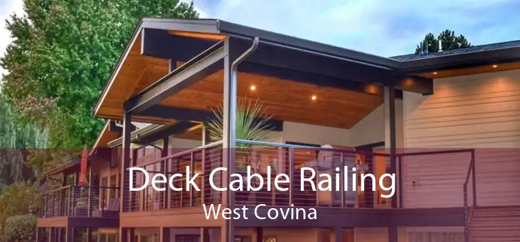 Deck Cable Railing West Covina