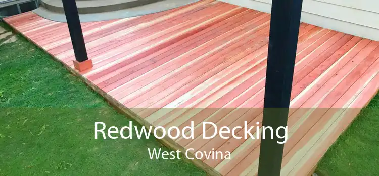 Redwood Decking West Covina